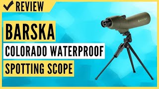 BARSKA Colorado Waterproof Spotting Scope Review [upl. by Neeloc]