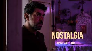 NOSTALGIA  Spot de 15quot  HD [upl. by Liggett]