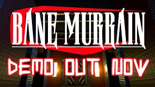 Bane Murrain  Demo Trailer [upl. by Analahs]