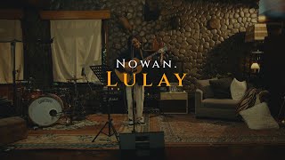 Lulay The Cozy Cove Live Session  Nowan [upl. by Briscoe]