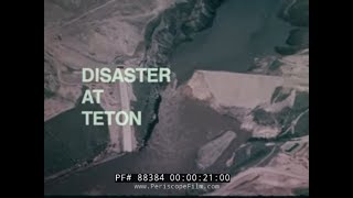 TETON DAM FAILURE quotDISASTER AT TETONquot IDAHO 1976 88384 [upl. by Rambert]