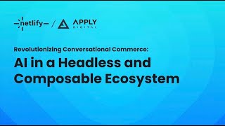 Revolutionizing Conversational Commerce AI in a Headless and Composable Ecosystem [upl. by Aisayn]