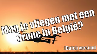 Mag je vliegen met een drone in België [upl. by Caren]