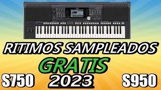 ✅RITIMOS amp SAMPLES ATUALIZADOS 2023 PARA OS PSR S750 E S950 DA YAMAHA TOTALMENTE GRATIS✅💥🎹 [upl. by Horowitz]