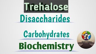 Trehalose ll Disaccharide ll Carbohydrates ll Biochemistry [upl. by Oicnoel152]