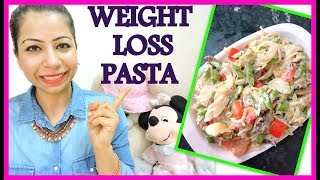 Healthy Pasta Recipes for Weight Loss  How To Make Healthy Weight Loss Pasta [upl. by Nodearb958]