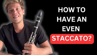 How To Have An Even STACCATO On The Clarinet [upl. by Eimrots]