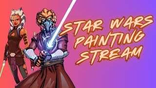 I Paint Ahsoka amp Plo Koon on Stream  VoD [upl. by Collie]