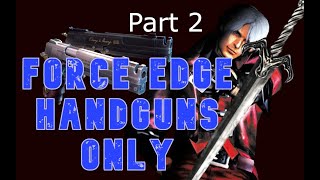 part 2 Force Edge and Handguns Only DMD Devil May Cry 1 [upl. by Semadar]