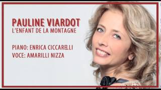 Pauline Viardot  Lenfant de la Montagne  Enrica Ciccarelli Amarilli Nizza [upl. by Novehs680]