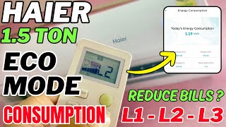 Haier 16 Ton Heavy Duty Electricity Consumption on ECO Mode L1 L2 amp L3  ECO Power Consumptions [upl. by Ainat221]