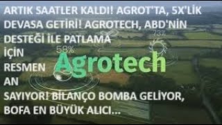 ARTIK SAATLER KALDI AGROTTA 5XLİK DEVASA GETİRİ🚀ABDNİN DESTEĞİ İLE AGROTECH TARİH YAZACAK🔥 [upl. by Aleetha]