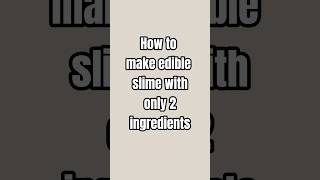 How to make edible slime using only 2 ingredients [upl. by Lashond120]