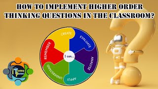 Higher Order Thinking Questions  Ideas and examples Based on Blooms Taxonomy [upl. by Eirolam]