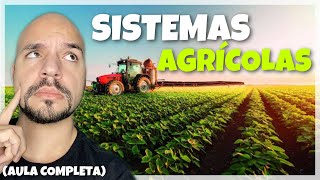 Agricultura Sistemas agrícolas e modos de produção AULA COMPLETA  Ricardo Marcílio [upl. by Sadiras]