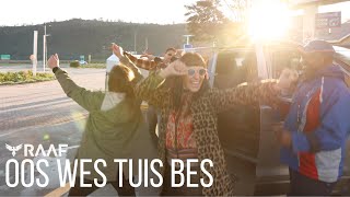 RAAF  Oos Wes Tuis Bes amptelike musiekvideo [upl. by Arianna]