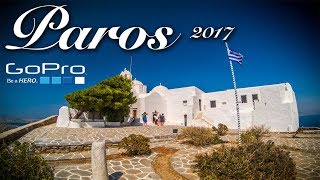 Paros 2017  Summer Travel  GoPro Hero 5  Greece [upl. by Ahsircal]