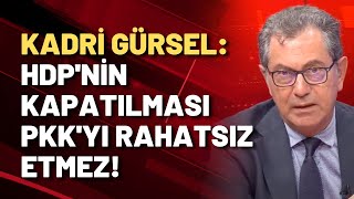 Kadri Gürsel Mersindeki saldırı son derece kullanışlı bir terör saldırısı [upl. by Oht297]