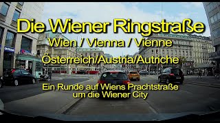 Wiener Ringstraße – Eine Runde um die Wiener City – Österreich  Austria – Real time  full length [upl. by Trebeh]