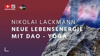 Nikolai Lackmann  Neue Lebensenergie mit DAO  Yoga [upl. by Ylen780]