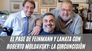 El Pase de Eduardo Feinmann y Jorge Lanata con Roberto Moldavsky “Hablar solo hace bien” [upl. by Lind]