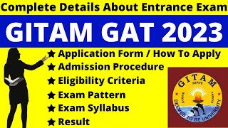 GITAM GAT 2023 Full Details Notification Dates Application Syllabus Pattern Eligibility [upl. by Harolda]