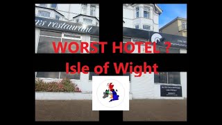 Worst Hotel Isle of Wight [upl. by Delsman]