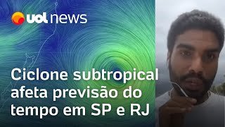 Ciclone subtropical no mar afeta previsão do tempo e deixa SP e RJ com clima instável [upl. by Nek]