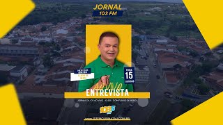 JORNAL 103  ENTREVISTA COM FLÁVIO DE BEROI E SENADOR STYVENSON VALENTIM [upl. by Maghutte]