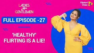 Rashami catches the guys in a lie  Full Episode 27  Ladies vs Gentlemen  Flipkart Video [upl. by Rutra613]