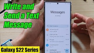 Galaxy S22S22Ultra How to Write and Send a Text Message [upl. by Sotsirhc853]