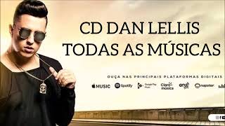 CD Dan Lellis  Todas Musicas 2018 [upl. by Rolyat]