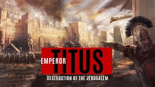 The Destruction of Jerusalem by TItus and Vespasian [upl. by Wymore808]