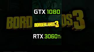 GTX 1080 vs RTX 3060 Ti in Borderlands 3 [upl. by Oniram]