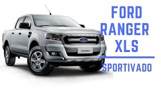 Sportivado  Ford Ranger XLS 2017 [upl. by Attennek]