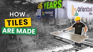 How Tiles are Made  Tiles कैसे बनती है  Sikandrabad Tile Manufacturing Plant  Orientbell Tiles [upl. by Altaf]