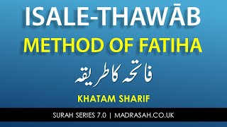 Method of Fatiha  Isale Thawab  Khatam Sharif  Fatiha ka Tarika  Quran Khawani  Sending Reward [upl. by Chinua844]