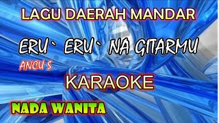 karaoke lagu mandar eru eru na gitarmu II iis gasali II lagu daerah mandar [upl. by Eimam836]