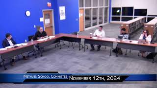 November 12th 2024 Methuen School Committee [upl. by Vyky372]