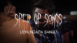 Udhungada Sangu sped up  Velaiyilla Pattathari [upl. by Shevlo]