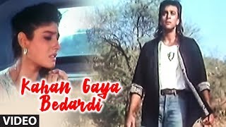 Kahan Gaya Bedardi Video Song Bewafa Sanam quotSonu Nigamquot [upl. by Olgnaed]