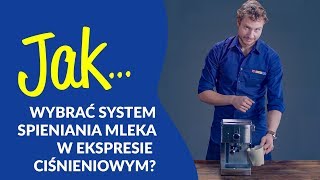 JAK wybrać system spieniania mleka w ekspresie ciśnieniowym 4 [upl. by Donni]