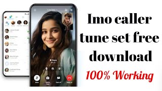 Imo caller tune set free download settingsbd imo tune free [upl. by Kcirdor]