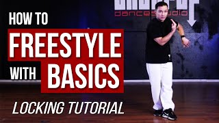 How to FREESTYLE in Locking with just the BASICS  Locking Dance Tutorial [upl. by Eimia]