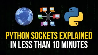 Python Sockets Explained in 10 Minutes [upl. by Trstram]