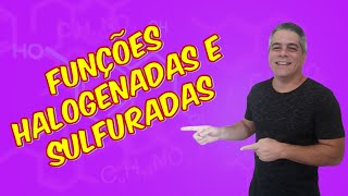 Funções Halogenadas e Sulfuradas [upl. by Cilka]