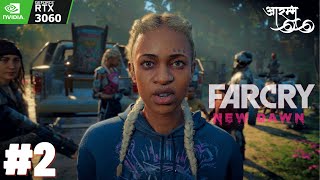 FAR CRY NEW DAWN Walkthrough Gameplay Part 2  RTX3060  Attack on Prosperity [upl. by Zelikow]