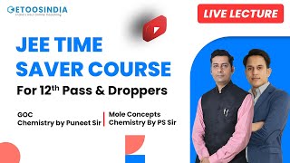 Live Lectures JEE Time Saver Course  Chemistry by PS Sir amp Puneet Sir  Etoosindia [upl. by Pelage]