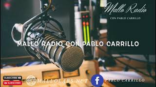 MALLO RADIO CON PABLO CARRILLO 101923 [upl. by Wailoo]