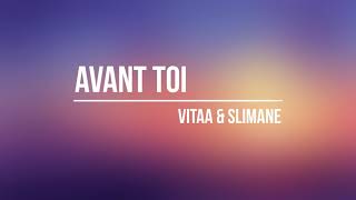 LyricsAvant Toi  Vitaa amp Slimane [upl. by Rus]